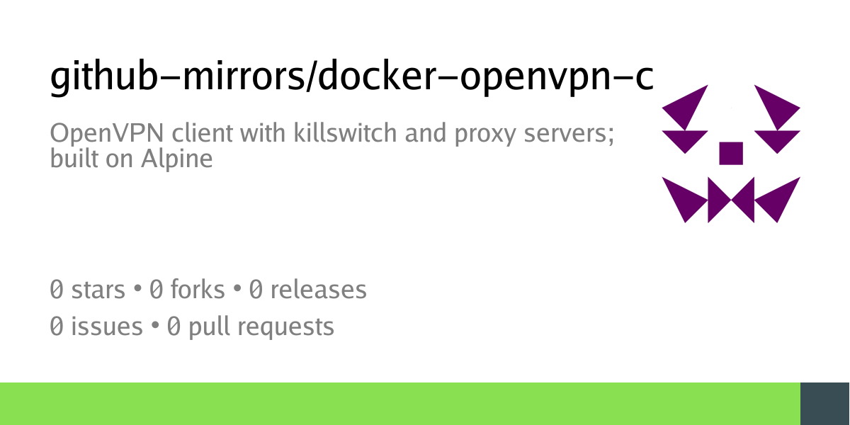 github-mirrors/docker-openvpn-client: OpenVPN client with killswitch ...